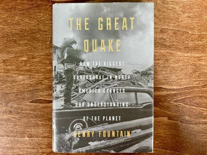 The Great Quake by Henry Fountain