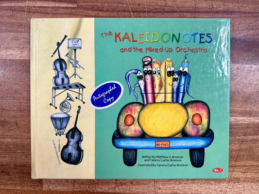 The Kaleidonotes and the Mixed-Up Orchestra - Autographed