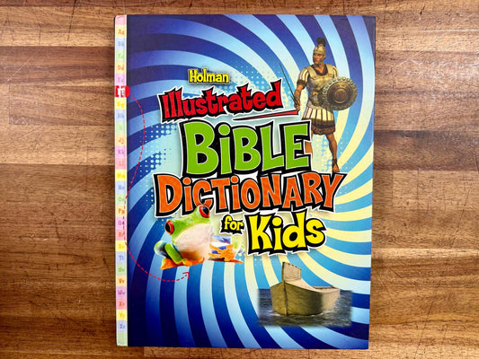 Holman Illustrated Bible Dictionary for Kids - Holman Reference