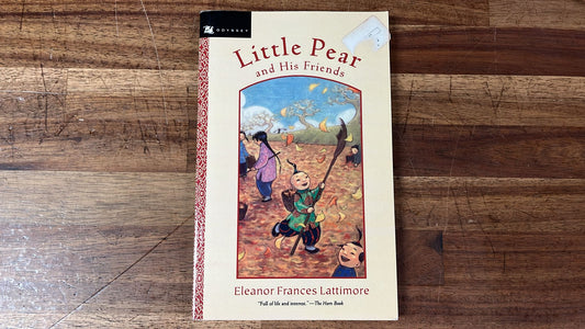 Little Pear and His Friends by Elanor Lattimore