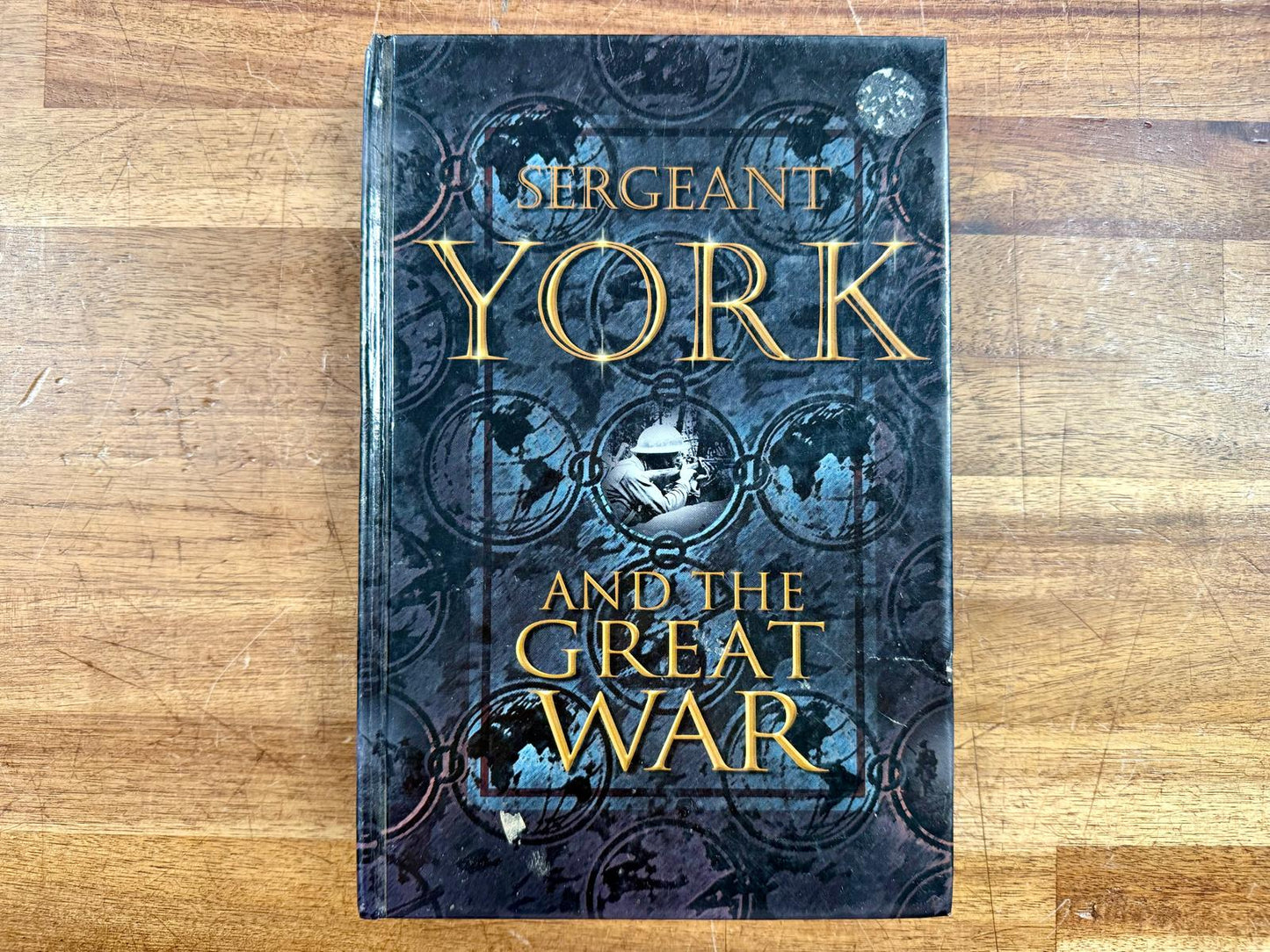Sergeant York and the Great War (Men of Courage) - Tom Skeyhill