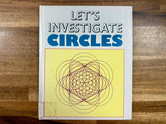 Let's Investigate Circles