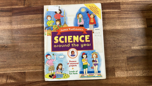 Janice Vancleave's Science Around the Year