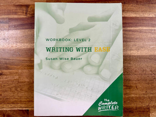 Writing with Ease Level 2 Workbook