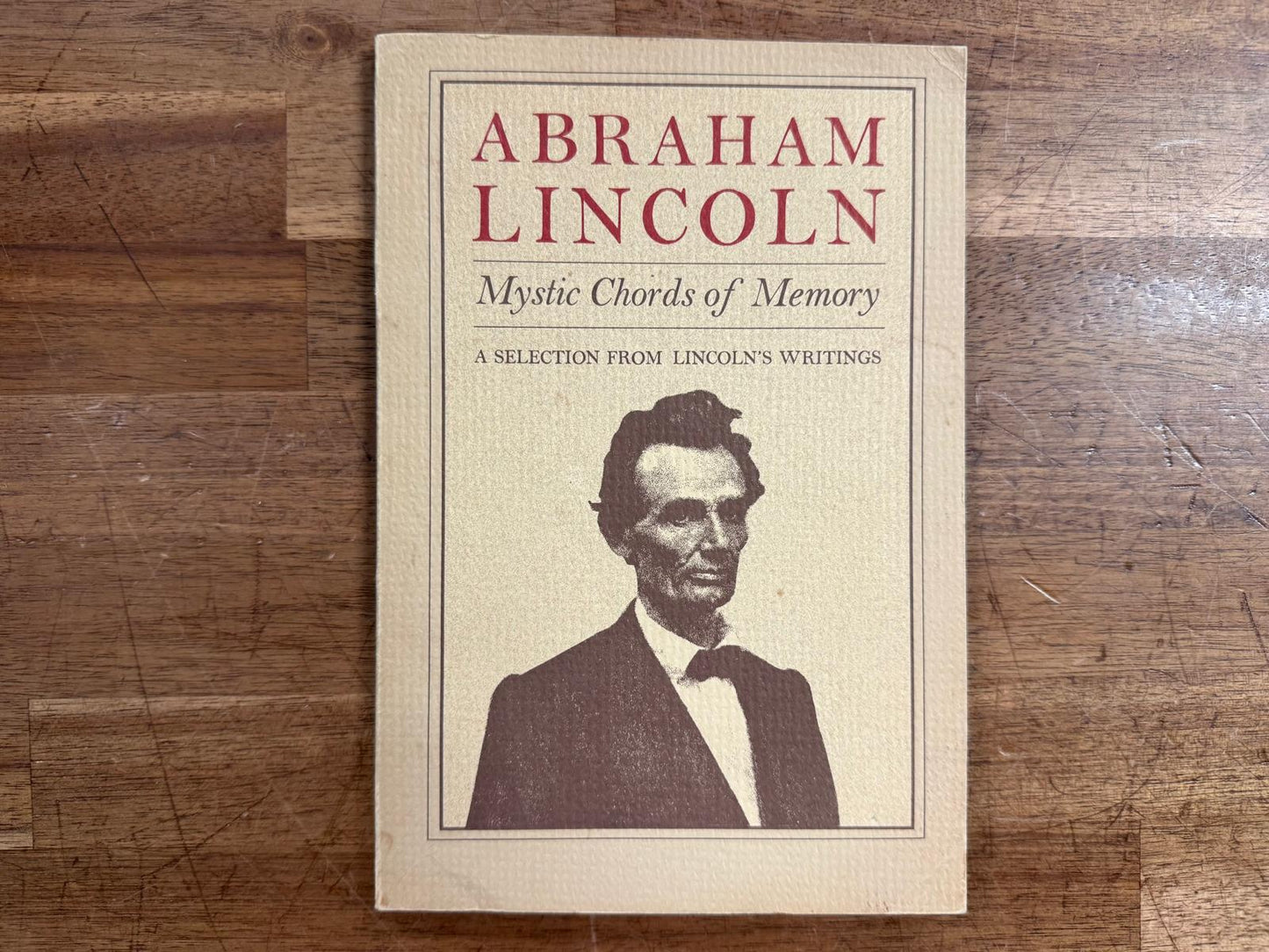 Abraham Lincoln: Mystic Chords of Memory