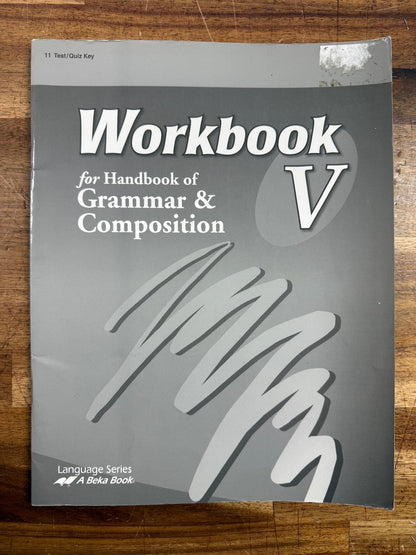 Abeka Workbook Grammar & Compostion V Teacher Set 4th edition