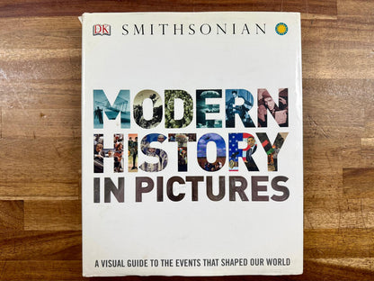 DK Modern History in Pictures: A Visual Guide to the Events... - Good