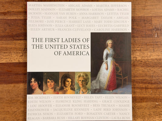The First Ladies fo the United States of America