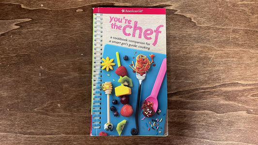 American Girl, You're the Chef