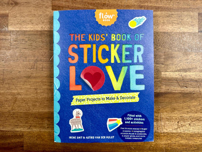 The Kids' Book of Sticker Love: Paper Projects... - Very Good