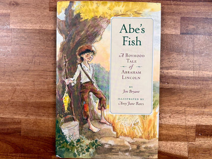 Abe's Fish - A Boyhood Tale of Abraham Lincoln