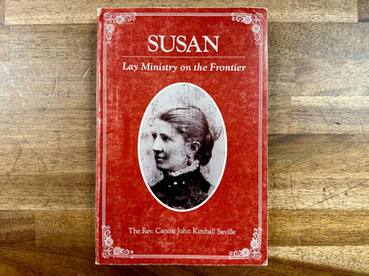 Susan: Lay Ministry on the Frontier (Signed) - Good & Clean