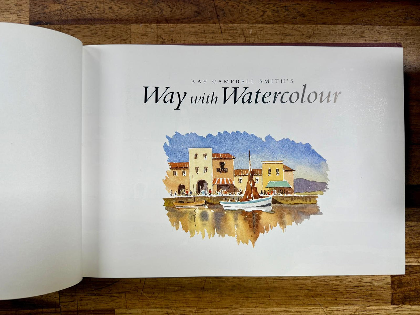 Ray Campbell Smith's Way w. Watercolour: Exploring Landscape Painting