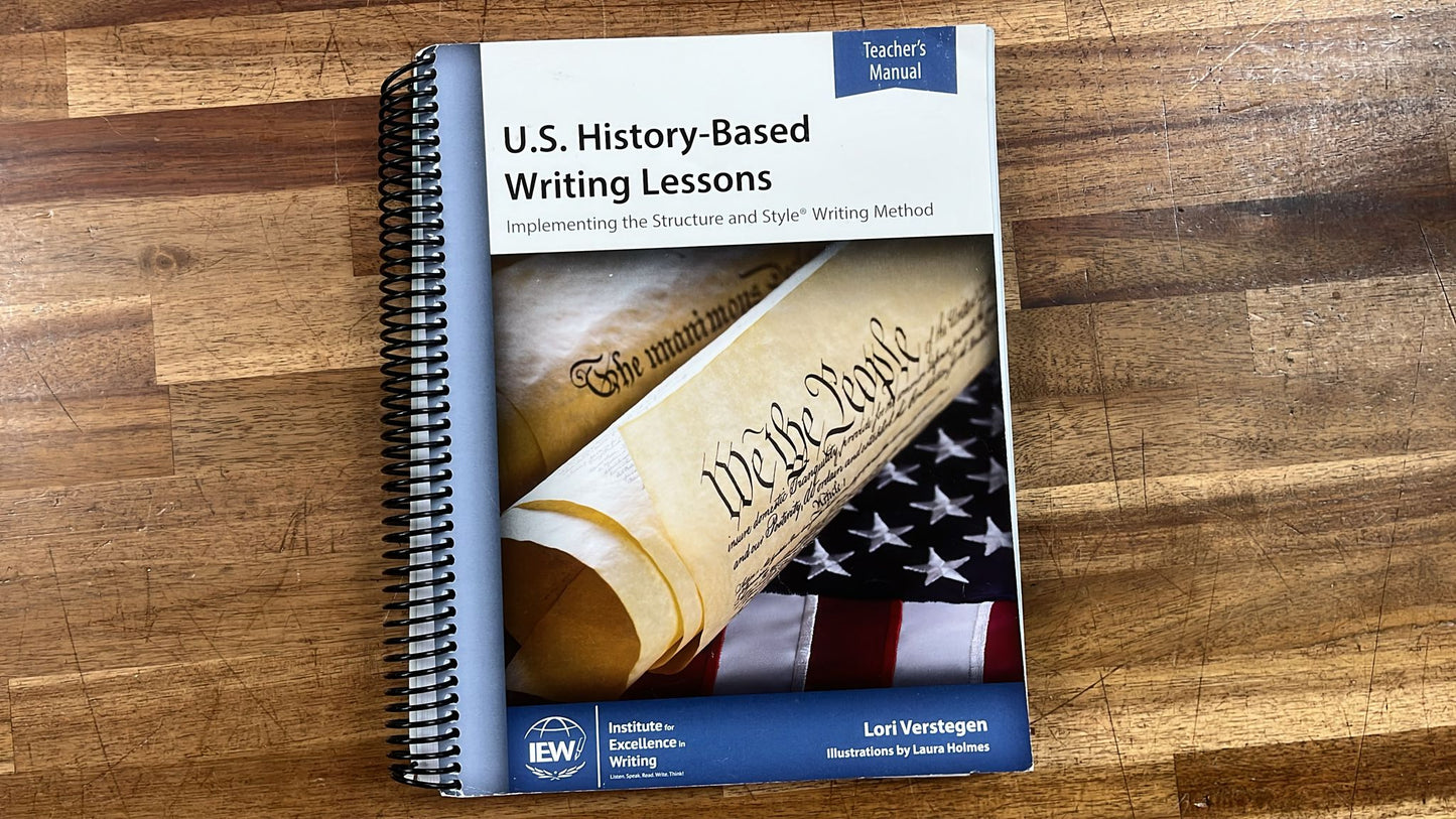 IEW U.S. History-Based Writing Lessons TM