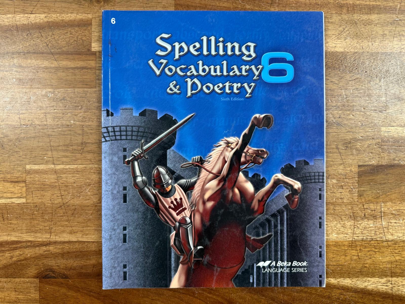 Abeka Spelling Vocabulary & Poetry 6 (Sixth Edition)