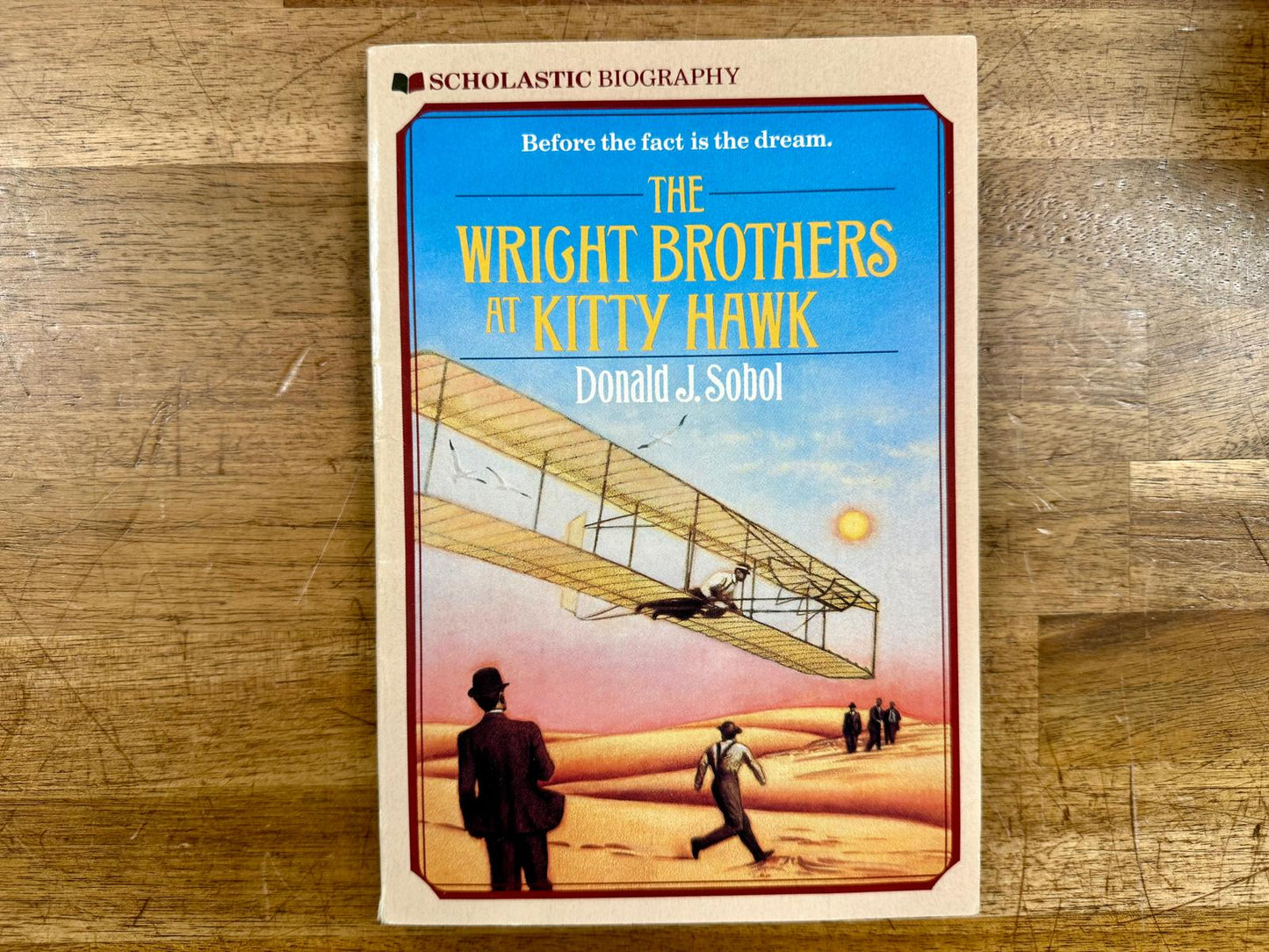 The Wright Brothers at Kitty Hawk - Donald J. Sobol, Good