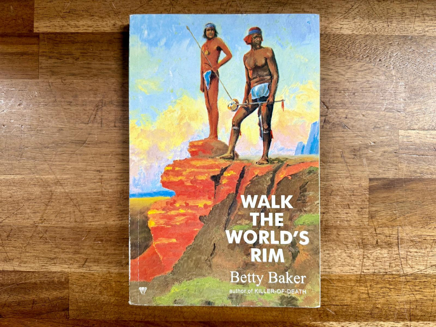 Walk the World's Rim by Betty Baker