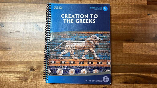 MFW Creation to the Greeks Teacher's Manual