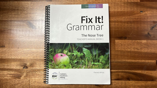 IEW Fix-It Grammar - The Nose Tree TM Book 1