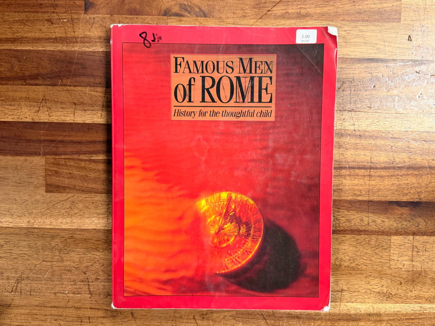 Famous Men Of Rome: History for the Thoughtful Child
