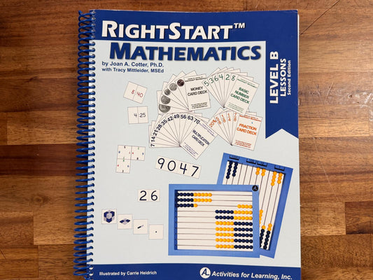 Right Start Mathematics Level B Lessons (2nd Ed)