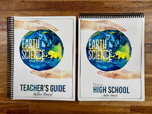 Gather Round Earth Science Unit Study TG & HS Workbook