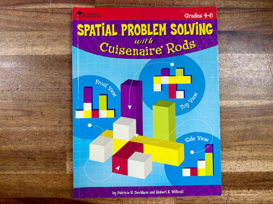 Spatial Problem Solving with Cuisenaire Rods (Gr 4-6)
