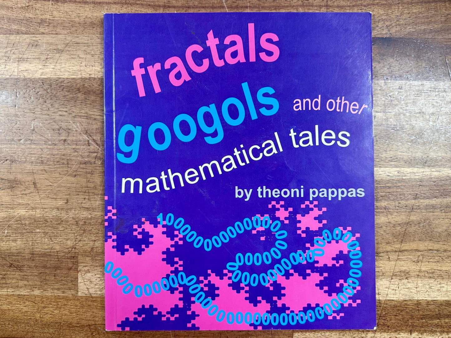 Fractals, Googols, and other Mathematical Tales