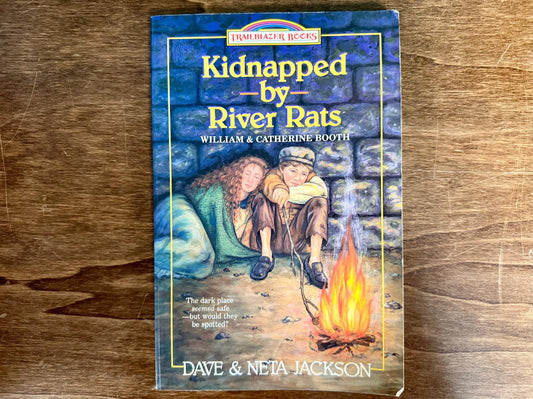 Kidnapped by River Rats: William & Catherine Booth - Jackson