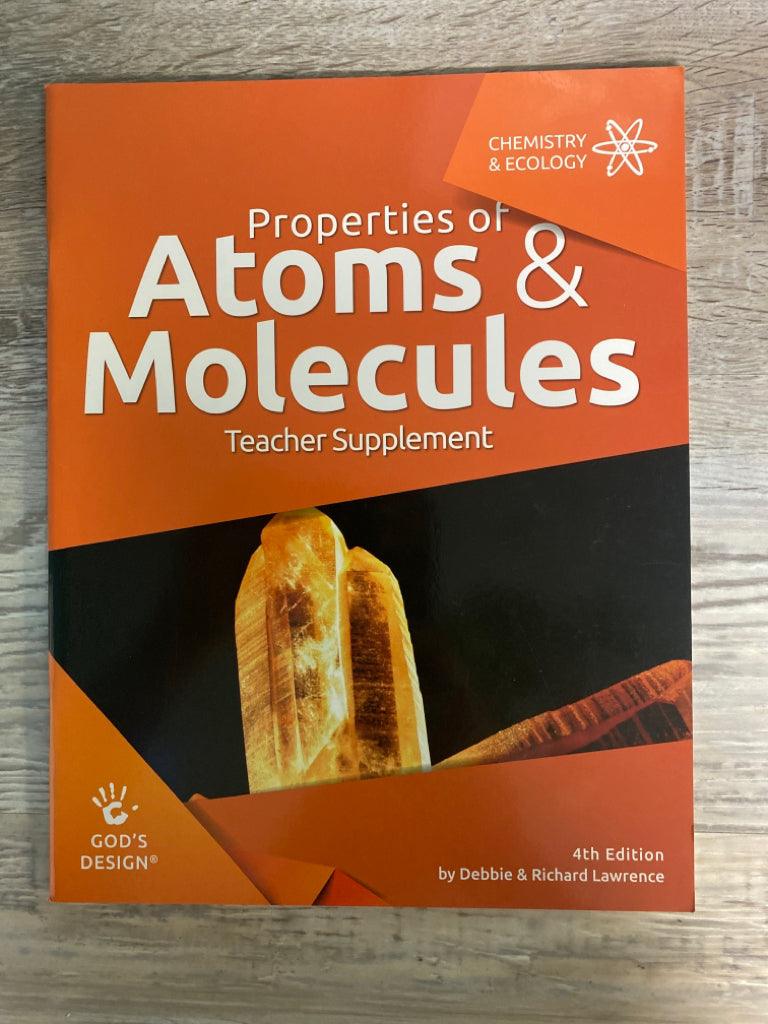 God's Design for Chemistry & Ecology-Properties of Atoms & Molecules- 4th editio — additional copy