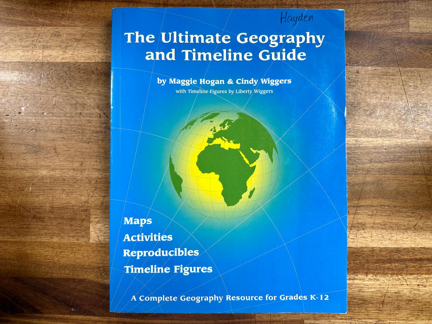 Ultimate Geography and Timeline Guide - Hogan Wiggers