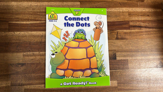 School Zone Connect the Dots Grade P - A Get Ready Book