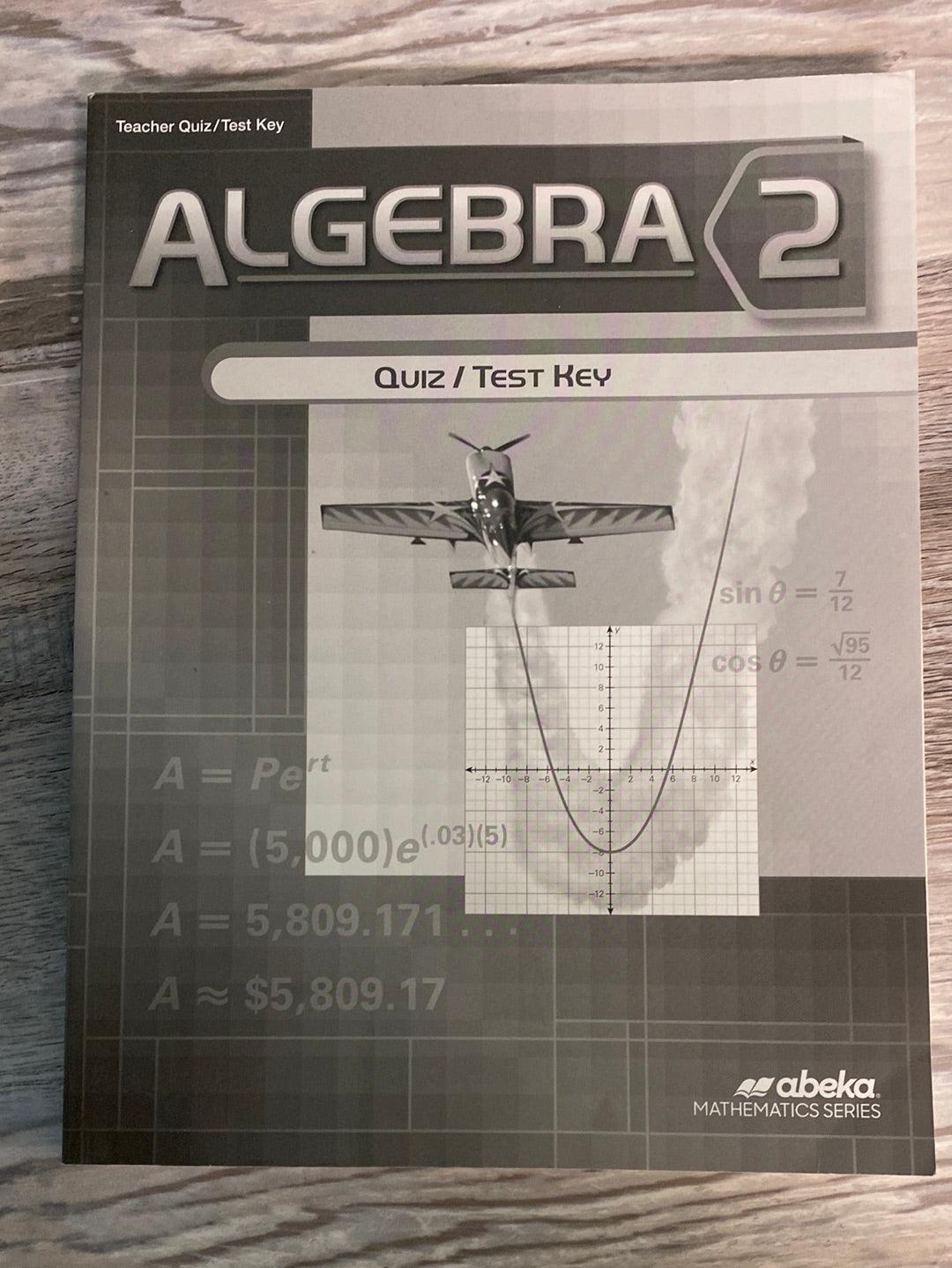 Abeka Algebra 2 Text, Solution Key and Quiz/Test Key 1st Ed.