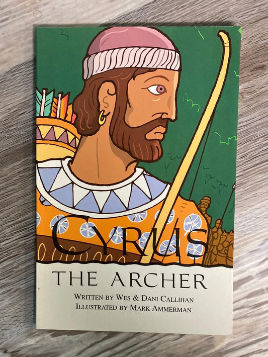 The Archer  by Wesley Callihan, Dani Callihan