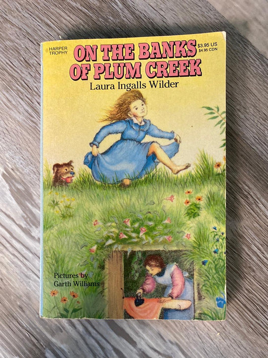On the Banks of Plum Creek by Laura Ingalls Wilder