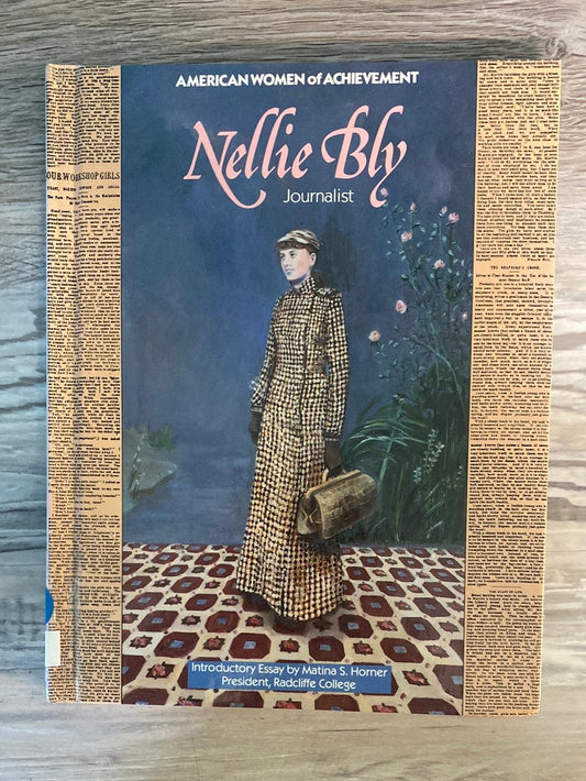 American Women of Achievement: Nellie Bly, Journalist