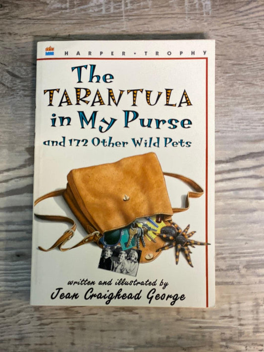 The Tarantula in My Purse and 172 Other Wild Pets: True-Life Stories to Read Aloud by Jean Craighead George, Richard Cowdrey