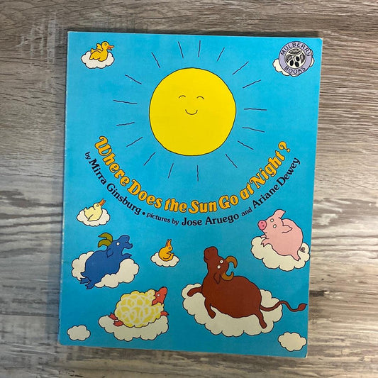 Where Does the Sun Go at Night? Signed by Jose Aruego
