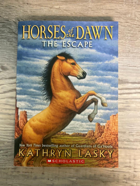 Horses of the Dawn, The Escape by Kathryn Lasky
