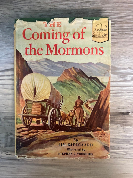 The Coming of the Mormons by Jim Kjelgaard