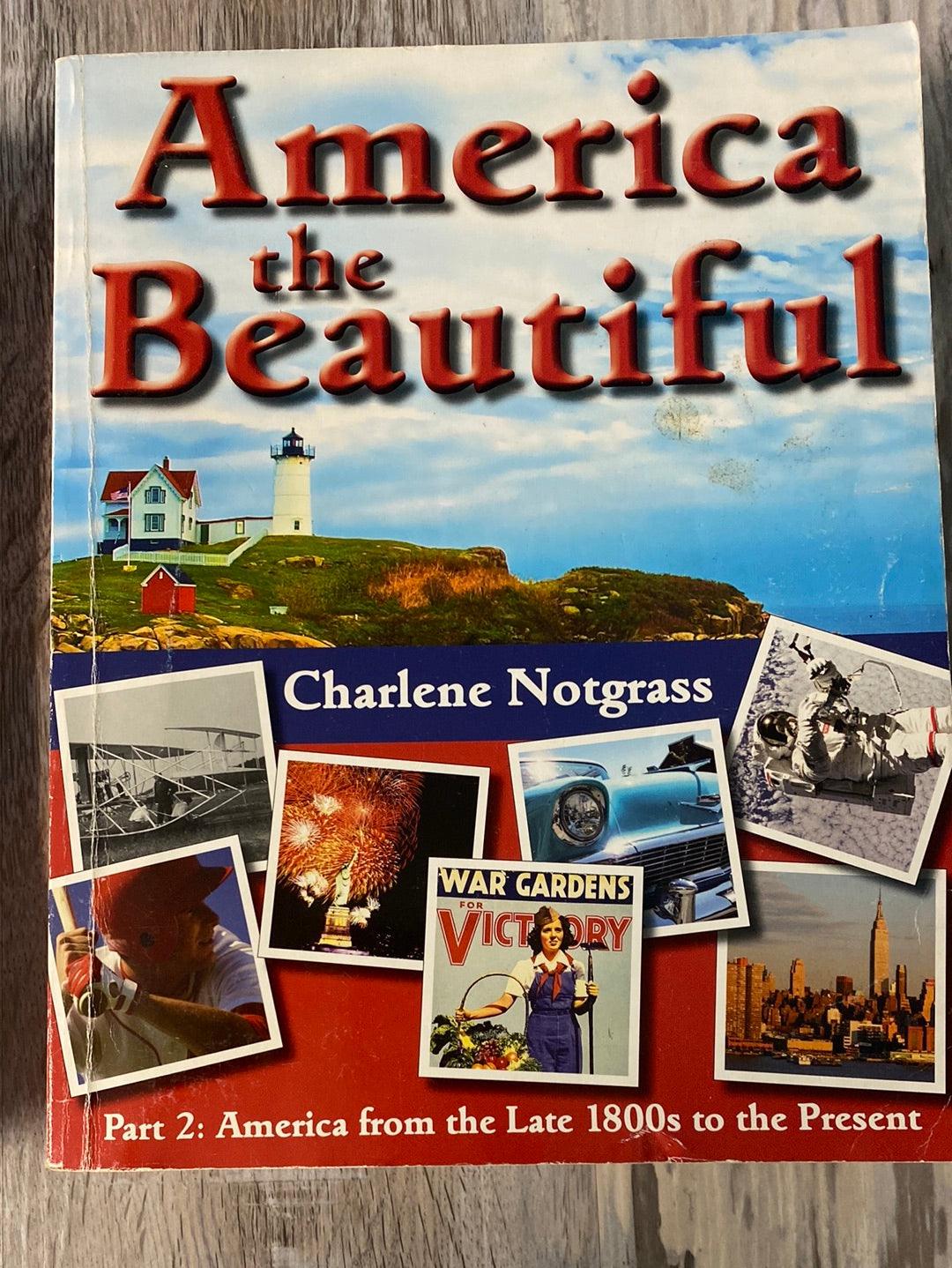 AMERICA THE BEAUTIFUL 3 Book Set by Notgrass 2011