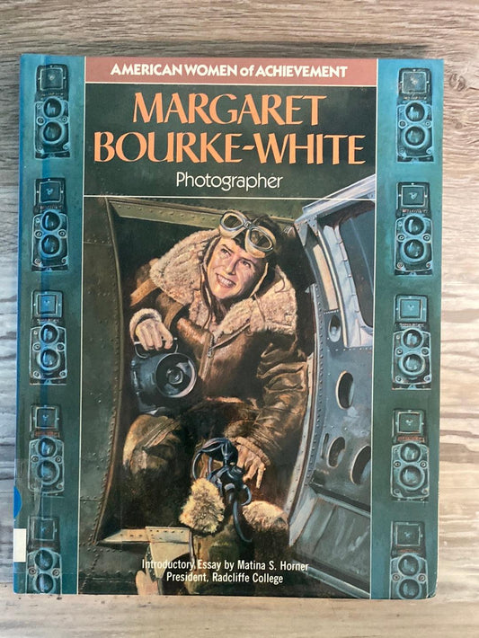 American Women of Achievement: Margaret Bourke-White, Photographer by Carolyn Daffron