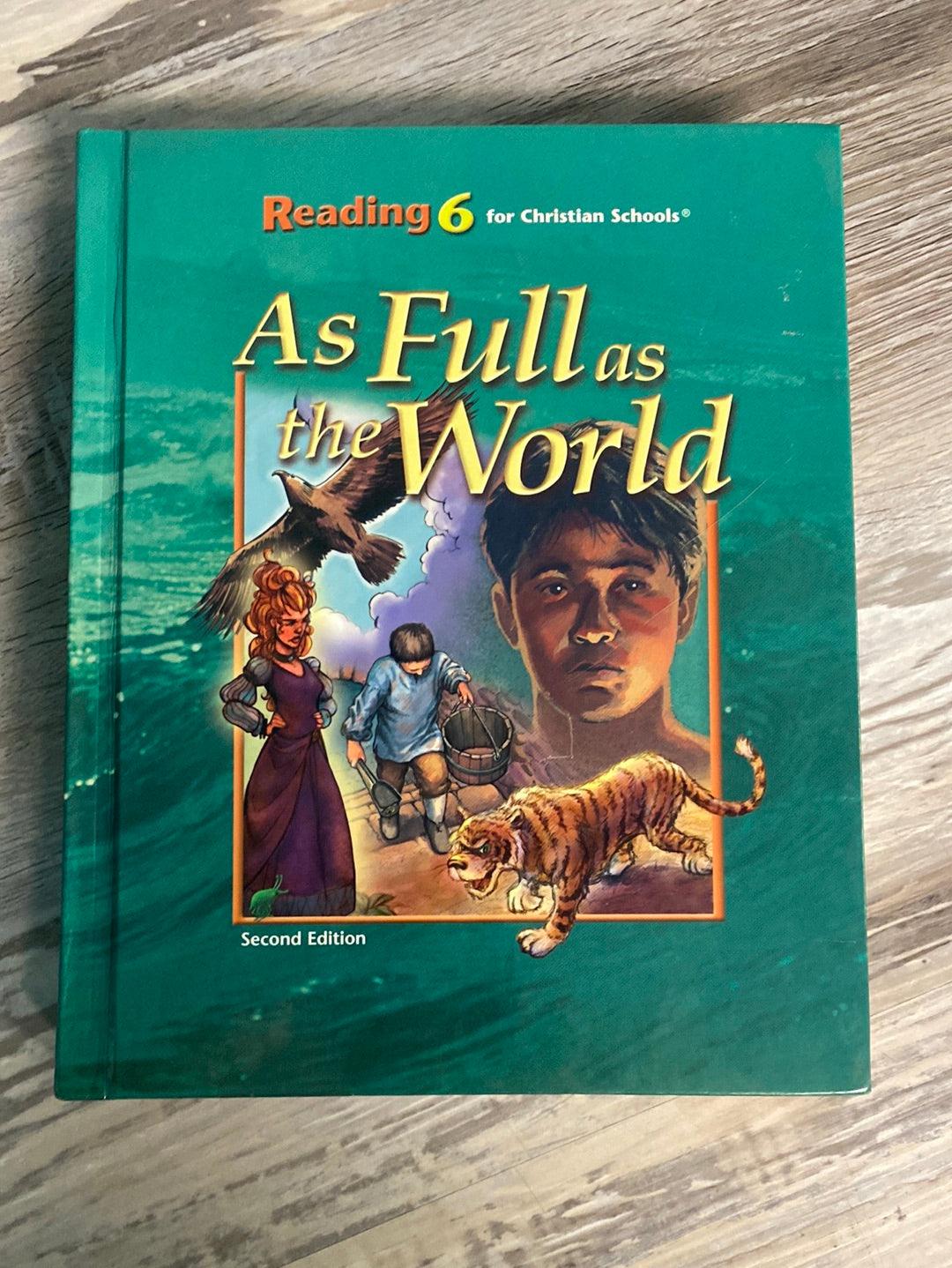 BJU Reading 6 As Full as the World Student, 2nd Ed. Hardback
