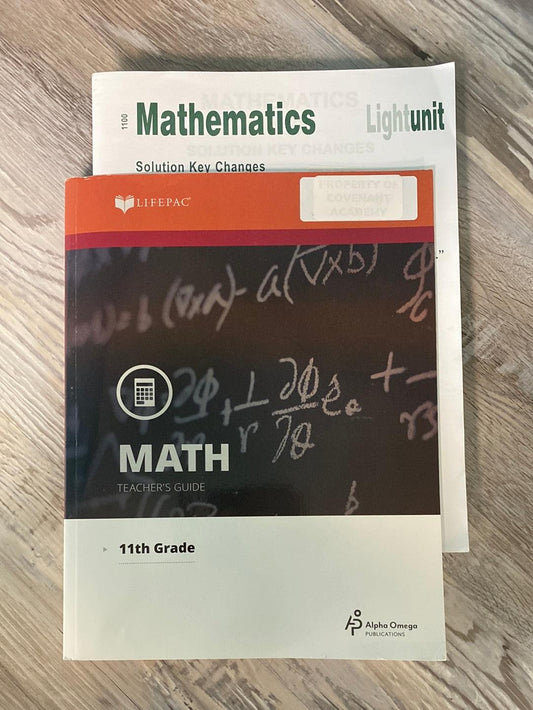 Lifepac Math 11: Teacher's Guide and Solutions