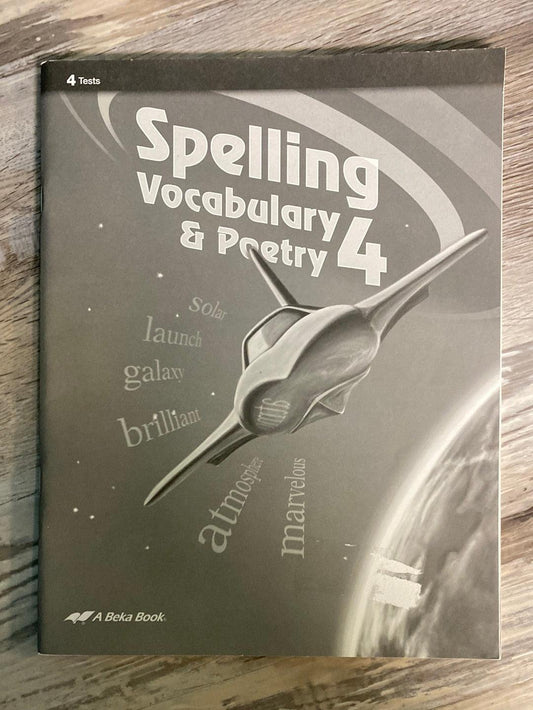 Abeka Spelling Vocabulary & Poetry 4 Tests 3rd Edition