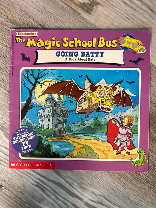 The Magic School Bus Going Batty: A Book About Bats by Joanna Cole, Bruce Degen