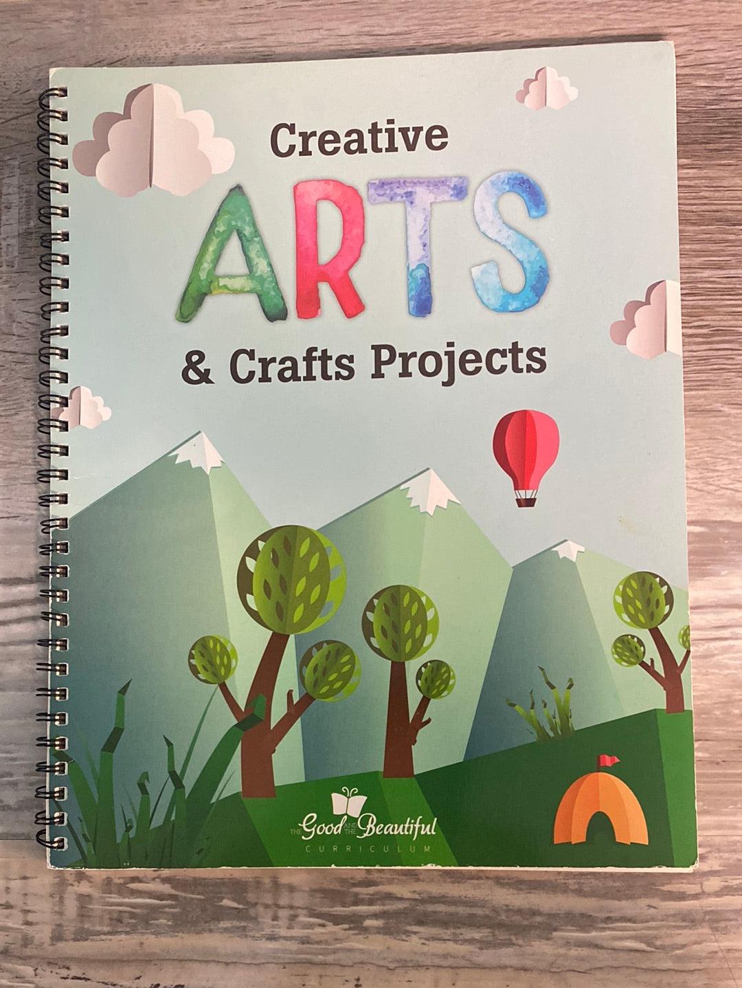 Creative Arts & Crafts Projects, Good and The Beautiful