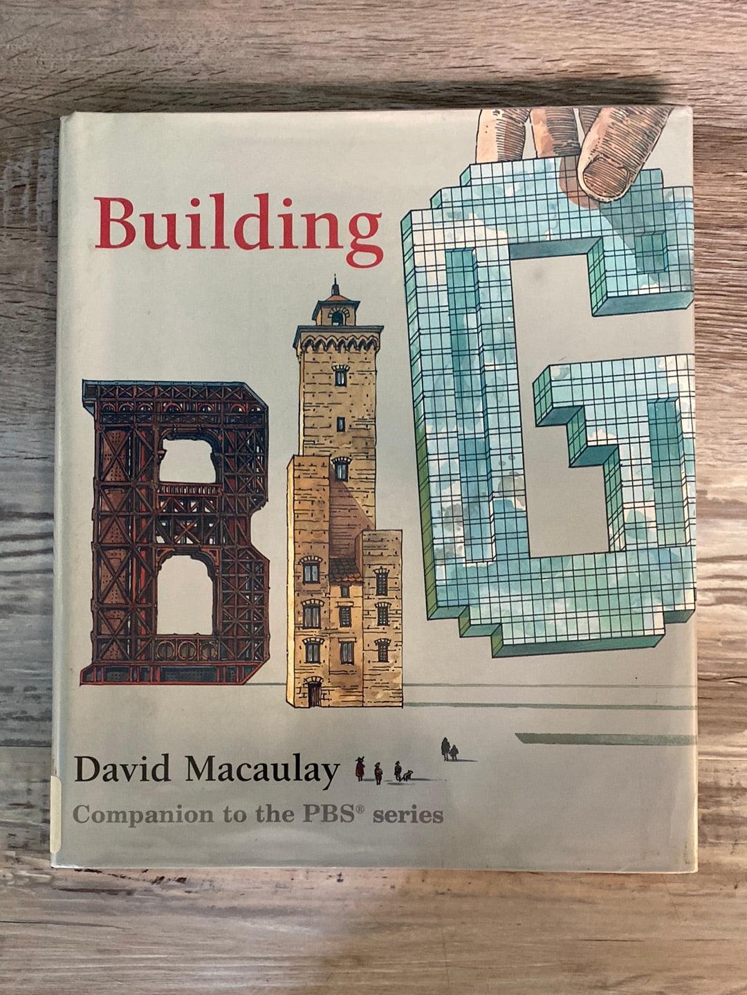 Building Big by David Macaulay