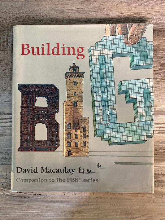 Building Big by David Macaulay