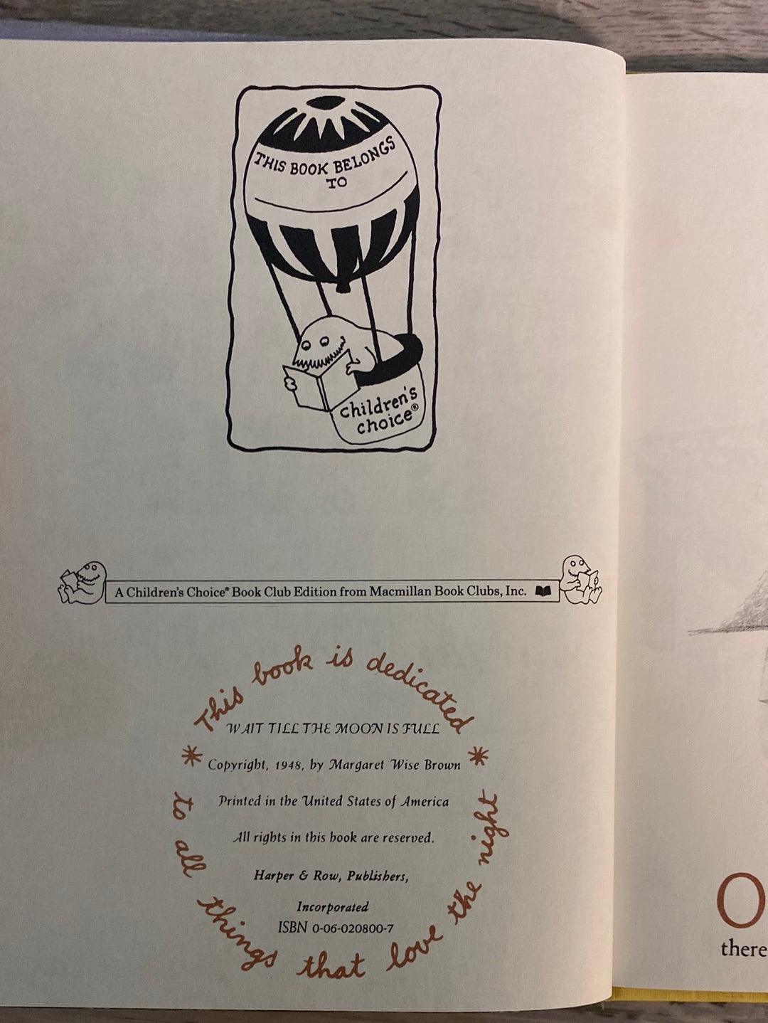 Wait Till The Moon is Full by Margaret Wise Brown